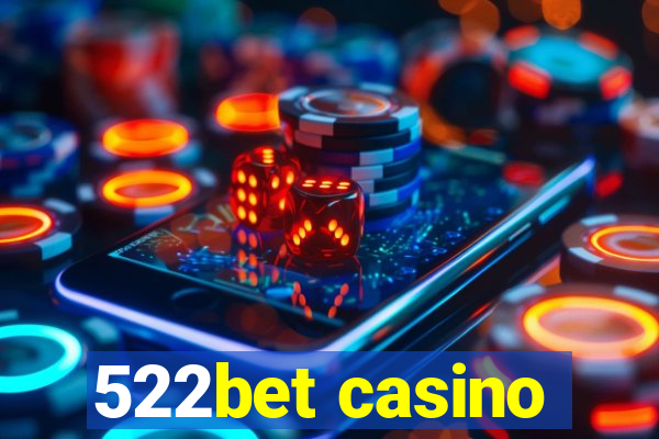 522bet casino